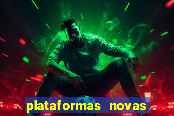 plataformas novas pagando muito